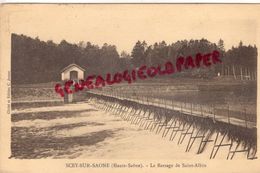 70 - SCEY SUR SAONE - LE BARRAGE DE SAINT ALBIN - Other & Unclassified