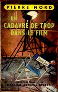 Pierre Nord - Un Cadavre De Trop Dans Le Film - " L´aventure Criminelle " N° 3 - Librairie Arthème Fayard - ( 1956 ) . - Arthème Fayard - Autres