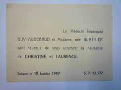 FAIRE-PART De NAISSANCE  De  Christine Et Laurence  AUDEBAUD  (SAÏGON  Le  19 Janvier  1949)    - Naissance & Baptême
