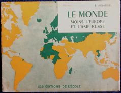 F. Pinardel - Le Monde Moins L' Europe Et L' Asie Russe - Les Éditions De L'école - - Learning Cards