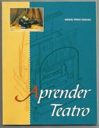 LIBRO APRENDER TEATRO MANUEL PONCE SANCHEZ,95 PAGINAS.AÑO 1988. - Theater