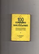 100 Communes De La Banlieue De Paris A.Leconte Editeur Paris - Karten/Atlanten