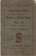 Instructions Pour L'emploi De La Machine à Coudre Singer/N°15/La Compagnie SINGER/1927  VPN34 - Supplies And Equipment