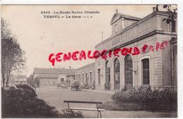 70 -  VESOUL - LA GARE - Vesoul