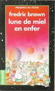 PDF 75 - BROWN, Fredric - Lune De Miel En Enfer (1995, BE+) - Présence Du Futur