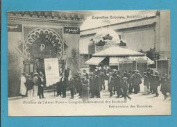 CPA Pavillon De L'Amer Picon Congrès International Des Etudiants Présentation Des Bannières MARSEILLE 13 - Mostre Coloniali 1906 – 1922