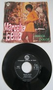 MARCELLA BELLA - 45 GIRI - C.G.D N 9736 (300317) - Hard Rock & Metal