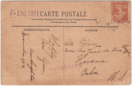 1911-H-76 CUBA REPUBLICA. 1911 POSTCARD FRANCE TO CUBA. POSTMARK PREGONADO. - Briefe U. Dokumente