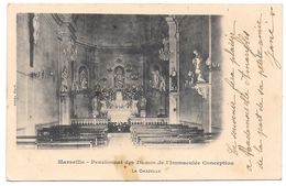 13 - MARSEILLE - Pensionnat Des Dames De L'Immaculée Conception - La Chapelle - Ed. Vidal - Cpa "précurseur" 1905 - Saint Barnabé, Saint Julien, Montolivet