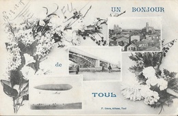 Souvenir: Un Bonjour De Toul - Multivues, Dirigeable - Edition P. Grave - Souvenir De...