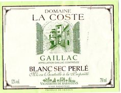 Etiquette Domaine LACOSTE  Gaillac  Blanc Sec Perlé   Vignerons De Rabastens  81 - Gaillac