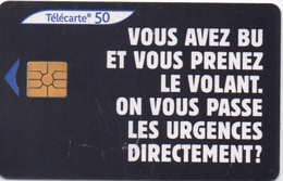 Télécarte 50 : Vous Avez Bu Et Vous Prenez Le Volant... : 07/00 Tirage 1 000 000 Ex - 2000