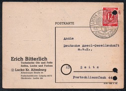 A6252 - Alte Postkarte - Bedarfspost - Lucka Kr. Altenburg - Erich Bitterlich Technische Öle Und Fette Seifen 1946 SBZ - Altenburg