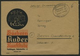 ALL. BES. GEBÜHR BEZAHLT TUTTLINGEN Gebühr Bezahlt, 3.3.47, Ellipsenstempel, Drucksache, Pracht - Otros & Sin Clasificación