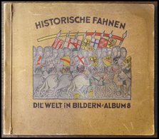 SONSTIGE MOTIVE Sammelbilderalbum Die Welt In Bildern - Historische Fahnen, Album 8, Leichte Gebrauchsspuren - Non Classificati