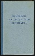 PHIL. LITERATUR Handbuch Der Bayerischen Poststempel, 1951, Dipl. Ing. Karl Winkler, 383 Seiten, Mit Stempeltafeln Und K - Filatelia E Storia Postale