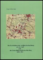 PHIL. LITERATUR Die Entwicklung Der Artilleriebeobachtung Aus Der Luft Und Der Zentralluftschiffhafen Jüterbog 1890-1921 - Philatelie Und Postgeschichte