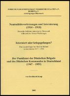 PHIL. LITERATUR Neutralitätsverletzungen Und Internierung (1914-1918) - Interniert Oder Kriegsgefangen?, Der Postdienst - Philately And Postal History