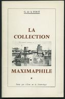 PHIL. LITERATUR La Collection Maximaphile, 1964, G. De La FERTÉ, 64 Seiten, Mit Vielen Abbildungen, In Französisch - Filatelia E Historia De Correos