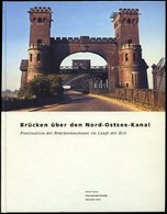 SACHBÜCHER Brücken über Den Nord-Ostsee-Kanal, Faszination Der Brückenbaukunst Im Laufe Der Zeit, 1995, Helm/Schröder/Te - Philately