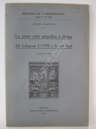 La Prima Carta Geografica Del Bolognese Elena Rappini 1921 Filologia Topografia - Unclassified