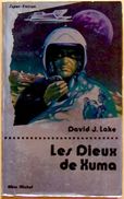 Super-Fiction 48 - LAKE, David - Les Dieux De Xuma (TBE+) - Albin Michel