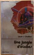 Super-Fiction 41 - CHALKER, Jack L. - Une Jungle D'étoiles (TBE) - Albin Michel