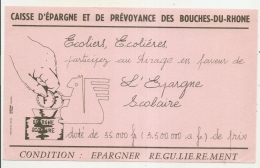 ---- BUVARD ----Caisse D'épargne De Prévoyance Des Bouches Du Rhône EPARGNE SCOLAIRE  - Excellent état - Bank En Verzekering