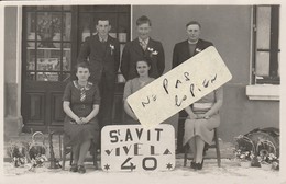 SAINT AVIT- Conscrits - Vive La Classe 1940 ( Carte-photo ) - Otros & Sin Clasificación