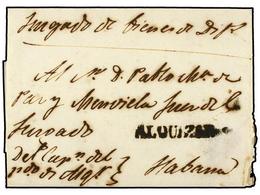 CUBA. (1840 CA.). ALQUIZAR A HABANA. Envuelta Con Marca Lineal ALQUIZAR En Negro. RARA. - Other & Unclassified