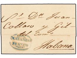 COLONIAS ESPAÑOLAS: CUBA. 1841. MATANZAS A HABANA. MarcaMATANZAS/FRANCO En Azul. MAGNIFICA Y MUY RARA. - Autres & Non Classés