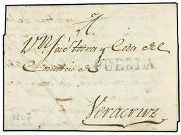 MEXICO. 1807 (19 Octubre). PUEBLA A VERACRUZ. Marca Lineal PUEBLA. RARA Carta Completa Usada Durante El Período Colonial - Autres & Non Classés