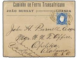 ANGOLA. 1889. CUNGA (Angola) A U.S.A. Sobre Del CAMINHO DE FERRO TRANSAFRICANO Con El Texto Interior, Circulado Con Sell - Otros & Sin Clasificación