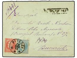 RUMANIA. Yv.42, 45. 1878. PITESCI A BUCAREST. 10 B. Azul Y 50 B. Rosa, Carta Certificada. MAGNÍFICA. - Other & Unclassified