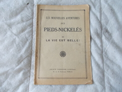 LES PIEDS NICKELES - LES Nouvelles Aventures Des PIEDS NICKELES - La Vie Est Belle - N° X - Pieds Nickelés, Les
