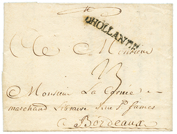 1747 Cachet D'entrée D'HOLLANDE Sur Lettre Avec Texte Daté "LA GUADELOUPE" Pour BORDEAUX. TTB. - Altri - America