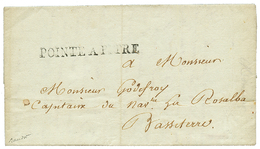 1820 POINTE A PITRE (Lenain N°8) Sur Lettre Avec Texte Pour BASSE-TERRE. TB. - Altri - America