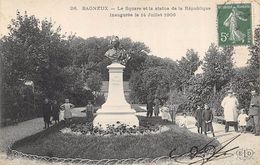 CPA 92 BAGNEUX LE SQUARE ET LA STATUE DE LA REPUBLIQUE INAUGUREE LE 14 JUILLET 1908 - Bagneux