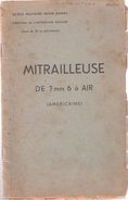 MANUEL NOTICE MITRAILLEUSE 7MM6 A AIR US ARMY ARMEE AMERICAINE - Sammlerwaffen