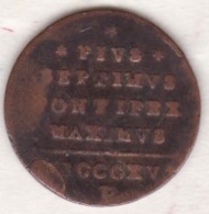 Pie VII / Pio VII.  Quattrino 1816 An. XVI, Zecca Di Bologna - Vaticaanstad