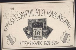 CP Exposition Philatélique Régionale Strasbourg 16 24 5 1926 Commémorative Timbrée Sur Commande TSC Entier Semeuse 30c - Standard Postcards & Stamped On Demand (before 1995)