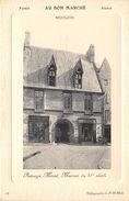 03-MOULIN- AU BON MARCHE- PASSAGE MORET, MAISON DU XVe SIECLE - Moulins