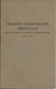 Société D'Électricité Régionale Des Cantons De Lassigny Et Limitrophes (S.E.R)-Madame Veuve Watteaux Odile à Ferrières. - Elektrizität & Gas