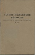 Société D'Électricité Régionale Des Cantons De Lassigny Et Limitrophes (S.E.R)-Madame Veuve Watteaux Odile à Ferrières. - Electricité & Gaz