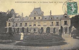 CPA  60 MONCHY SAINT ELOI LE CHATEAU FACADE SUR LE JARDIN Colorisée Toilée  1909 - Other & Unclassified