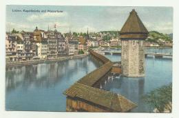 LUZERN - KAPELLBRUCKE UND WASSERTURM   VIAGGIATA FP - Lucerna