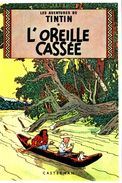 HERGE - Les Aventures De Tintin - L'Oreille Cassée - Hergé