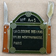 LA CLOSERIE DES LILAS, 171 BD MONTPARNASSE PARIS - VIe ARRT - RESTAURANT- COUTEAU - FOURCHETTE - PLAQUE DE RUE-  (JAUNE) - Alimentation