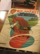 Ric Hochet Opération 100 Milliards - Ric Hochet