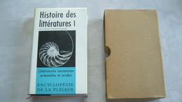 Histoire Des Littératures T1 - Littératures Anciennes Orientales Et Orales - La Pléiade